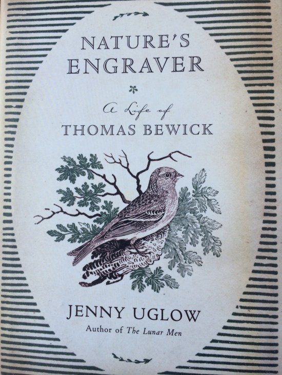 Cover of Jenny Uglow's biography with one of Bewick's engravings.